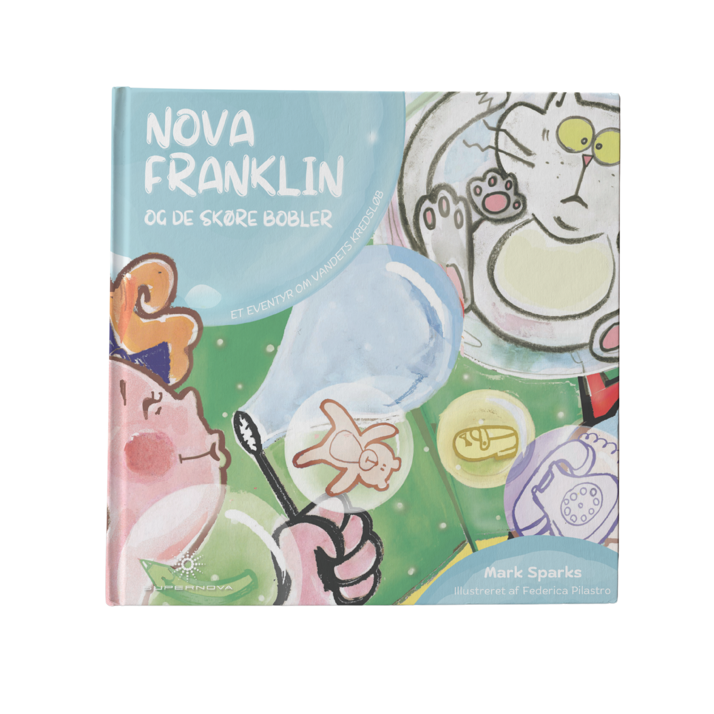Nova Franklin Og de Skøre Bobler: et eventyr om vandets kredsløb