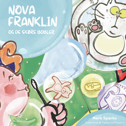 Nova Franklin Og de Skøre Bobler: et eventyr om vandets kredsløb